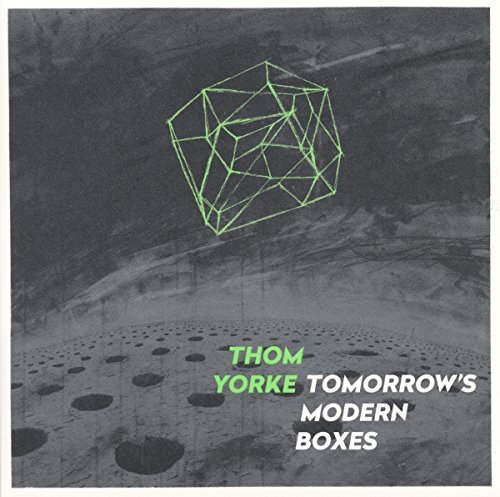 Thom Yorke/Tomorrow's Modern Boxes