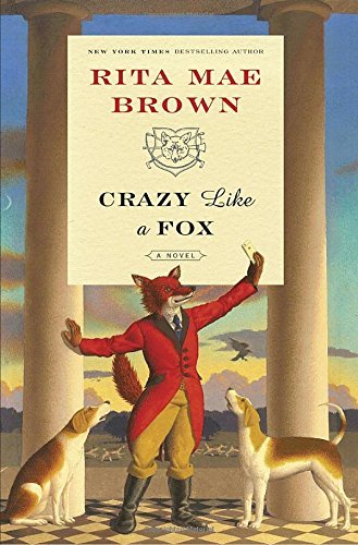 Rita Mae Brown/Crazy Like a Fox