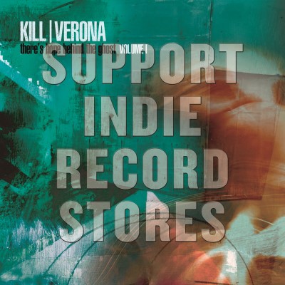 Kill Verona/There's Hope Behind The Ghost Vol. 1
