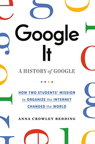 Anna Crowley Redding/Google It@A History of Google