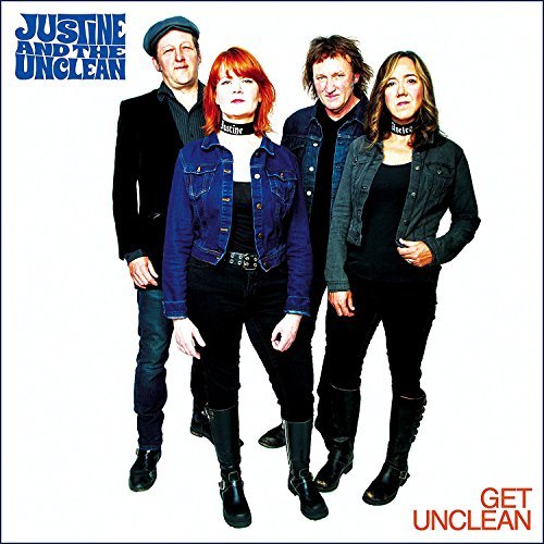 Justine & The Unclean/Get Unclean