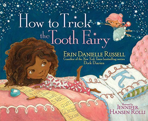 Erin Danielle Russell/How to Trick the Tooth Fairy