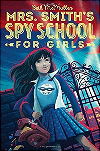 Beth McMullen/Mrs. Smith's Spy School for Girls, Volume 1