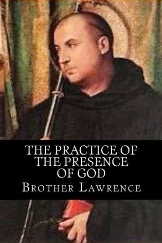 Brother Lawrence/The Practice of the Presence of God