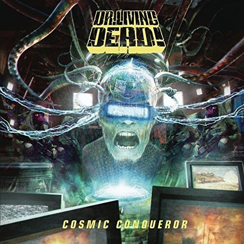 Dr Living Dead/Cosmic Conqueror