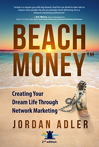Jordan Adler/Beach Money@ Creating Your Dream Life Through Network Marketin@0002 EDITION;Second Edition,