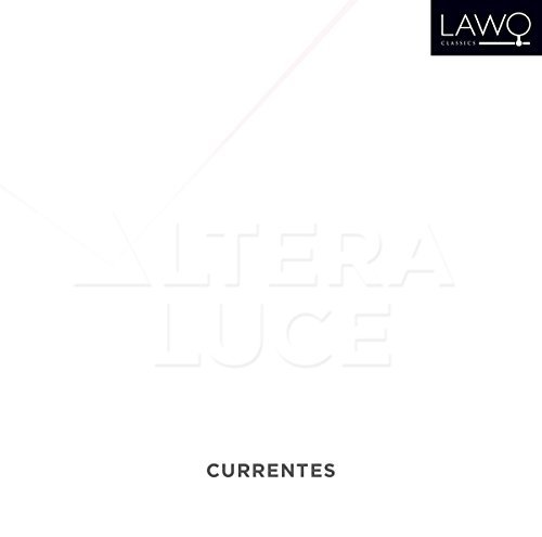 Currentes/Altera Luce