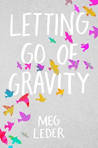 Meg Leder/Letting Go of Gravity