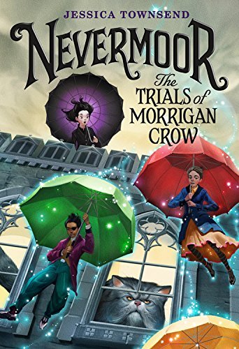 Jessica Townsend Nevermoor The Trials Of Morrigan Crow Large Print Large Print 