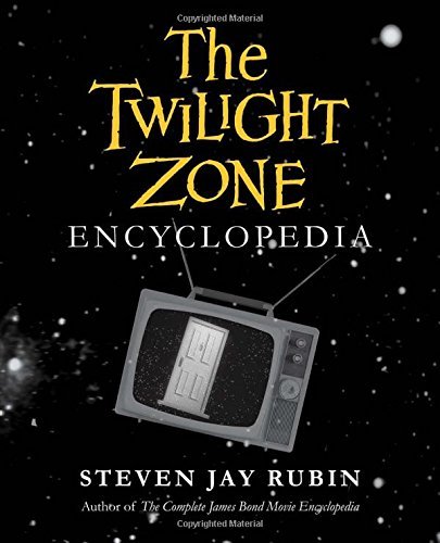 Steven Jay Rubin/The Twilight Zone Encyclopedia