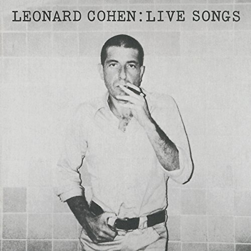 Album Art for Leonard Cohen: Live Songs by Leonard Cohen