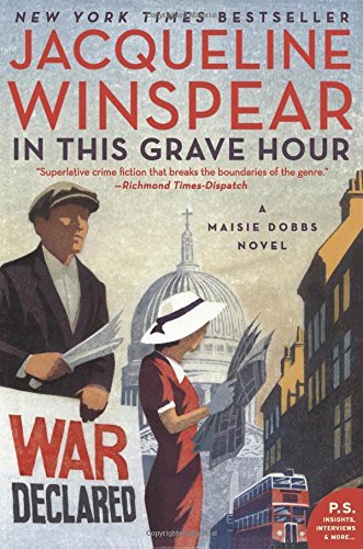 Jacqueline Winspear/In This Grave Hour@ A Maisie Dobbs Novel