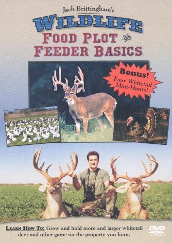 Wildlife Food Plot & Feeder Basics/Wildlife Food Plot & Feeder Basics