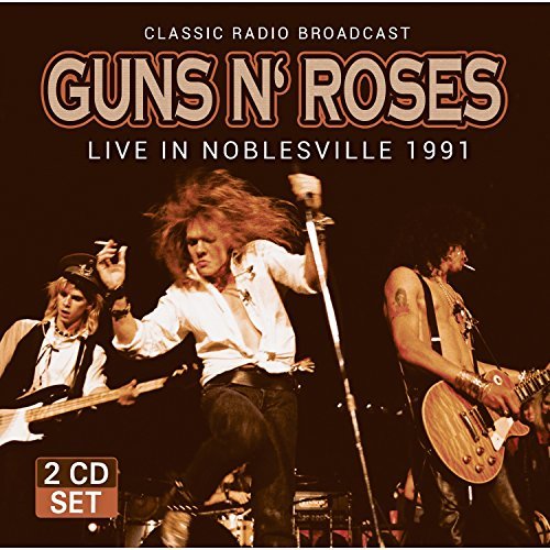 Guns N' Roses/Live In Noblesville 1991