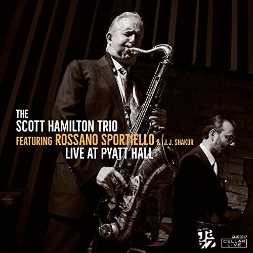Scott Hamilton Trio & Rossano Sportiello/Live @ Pyatt Hall