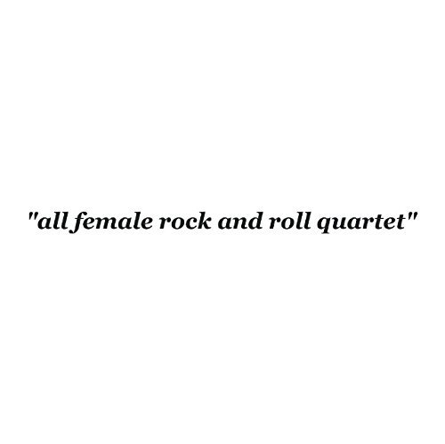 She's All Female Rock & Roll Quartet 