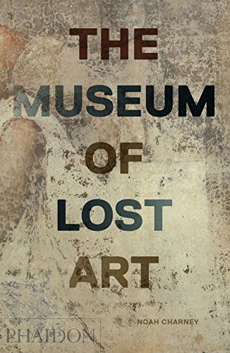 Noah Charney/The Museum of Lost Art