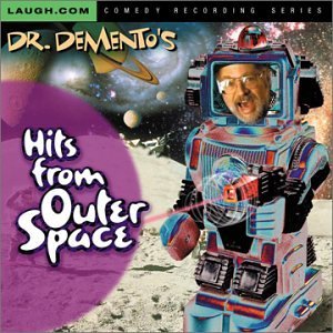 Dr. Demento Hits From Outer Space 