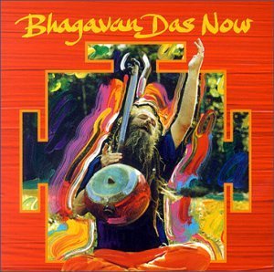 Bhagavan Das/Now!