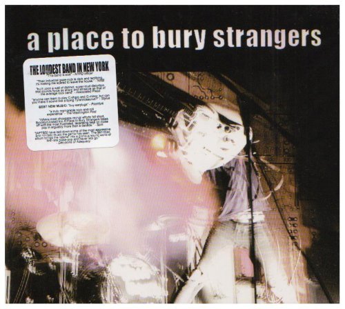 Place To Bury Strangers/Place To Bury Strangers