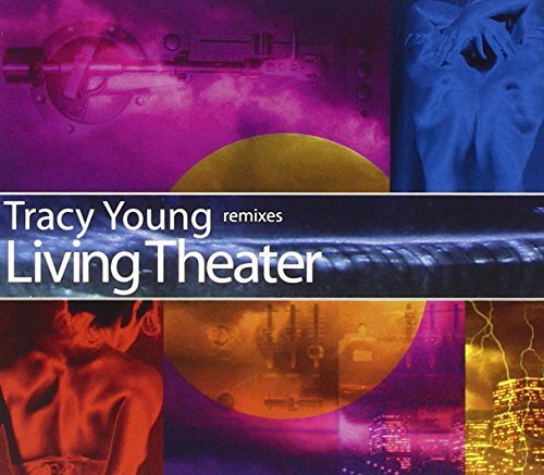 Tracy Young/Remixes Living Theater@Import
