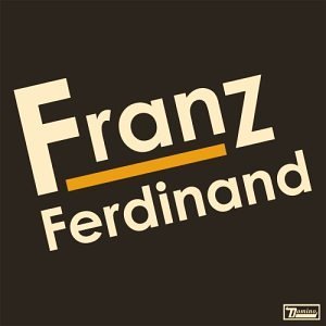 Franz Ferdinand/Franz Ferdinand