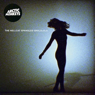 Arctic Monkeys/Hellcat Spangled Shalalala
