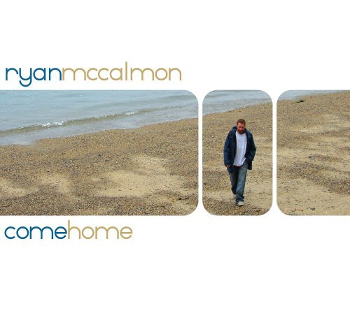 Ryan Mccalmon/Come Home@Local