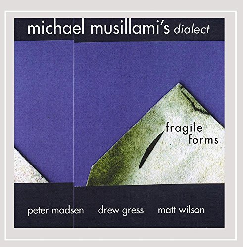 Michael Musillami/Fragile Forms