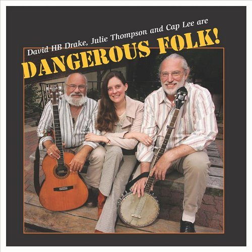 Dangerous Folk/Dangerous Folk