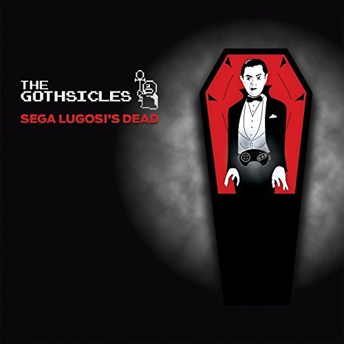 Gothsicles/Sega Lugosi's Dead