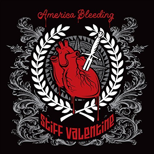 Stiff Valentine/America Bleeding