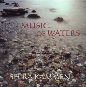 Shira Kammen/Music Of Waters