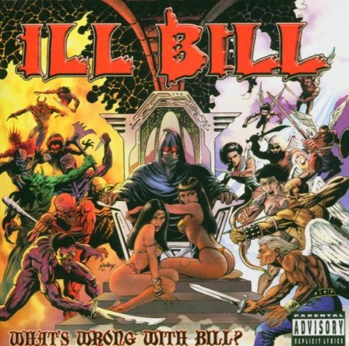 Ill Bill/What's Wrong With Bill?@Explicit Version