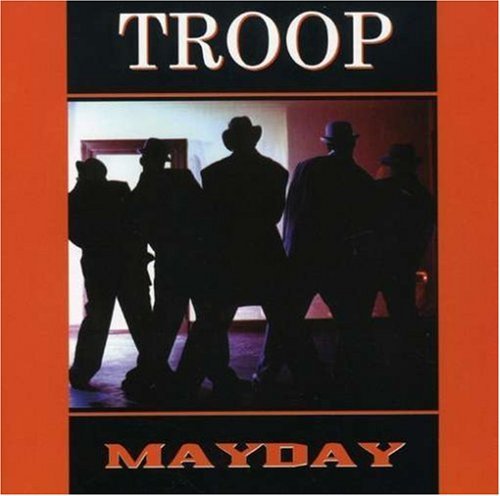 Troop/Mayday