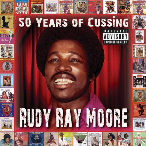 Rudy Ray Moore/50 Years Of Cussing@Explicit Version
