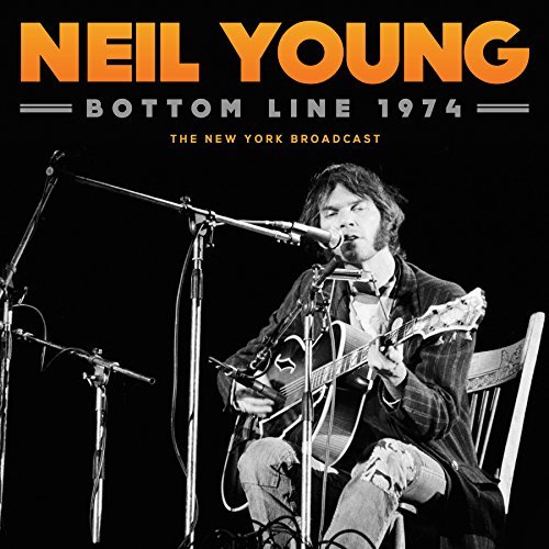 Neil Young/Bottom Line 1974