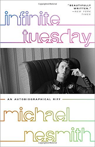 Michael Nesmith/Infinite Tuesday@An Autobiographical Riff