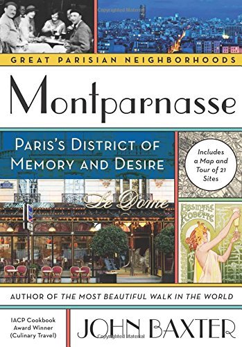 John Baxter/Montparnasse@ Paris's District of Memory and Desire