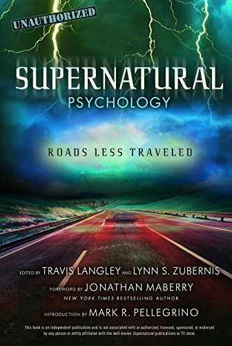 Travis Langley Supernatural Psychology 8 Roads Less Traveled 