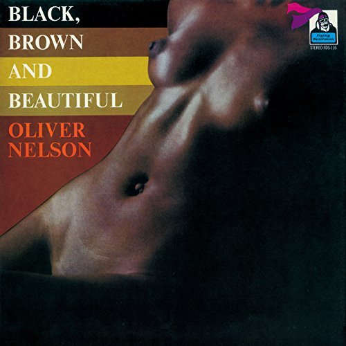 Oliver Nelson Black Brown & Beautiful 