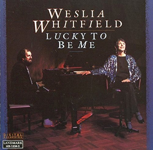 Weslia Whitfield/Lucky To Be Me
