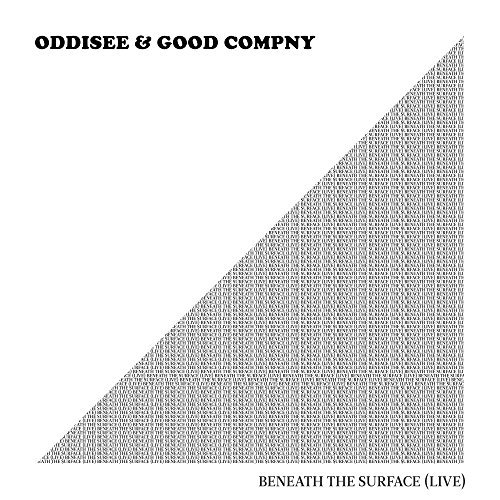 Oddisee & Good Compny/Beneath The Surface (Live)