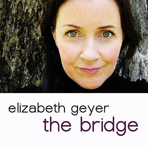 Elizabeth Geyer/Bridge