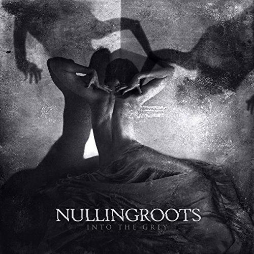 Nullingroots/Into The Grey