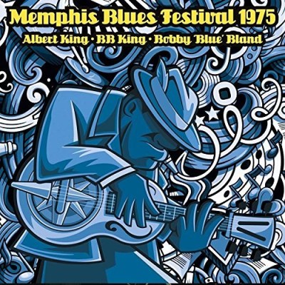 Albert King/B.B. King/Bobby 'Blue' Bland/Memphis Blues Festival 1975@2CD