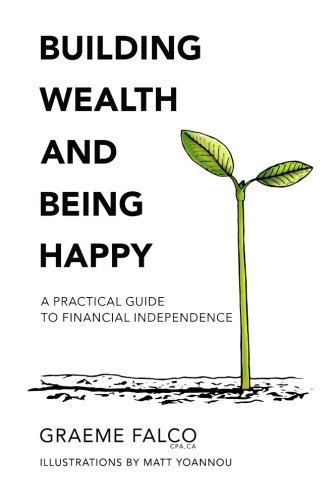 Matt Yoannou/Building Wealth And Being Happy@ A Practical Guide To Financial Independence