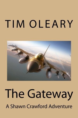 Oleary,Tim J.,III/The Gateway@ A Shawn Crawford Adventure
