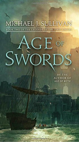 Michael J. Sullivan/Age of Swords@ Book Two of the Legends of the First Empire