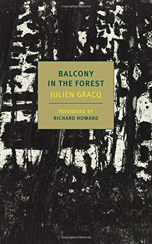 Julien Gracq Balcony In The Forest 